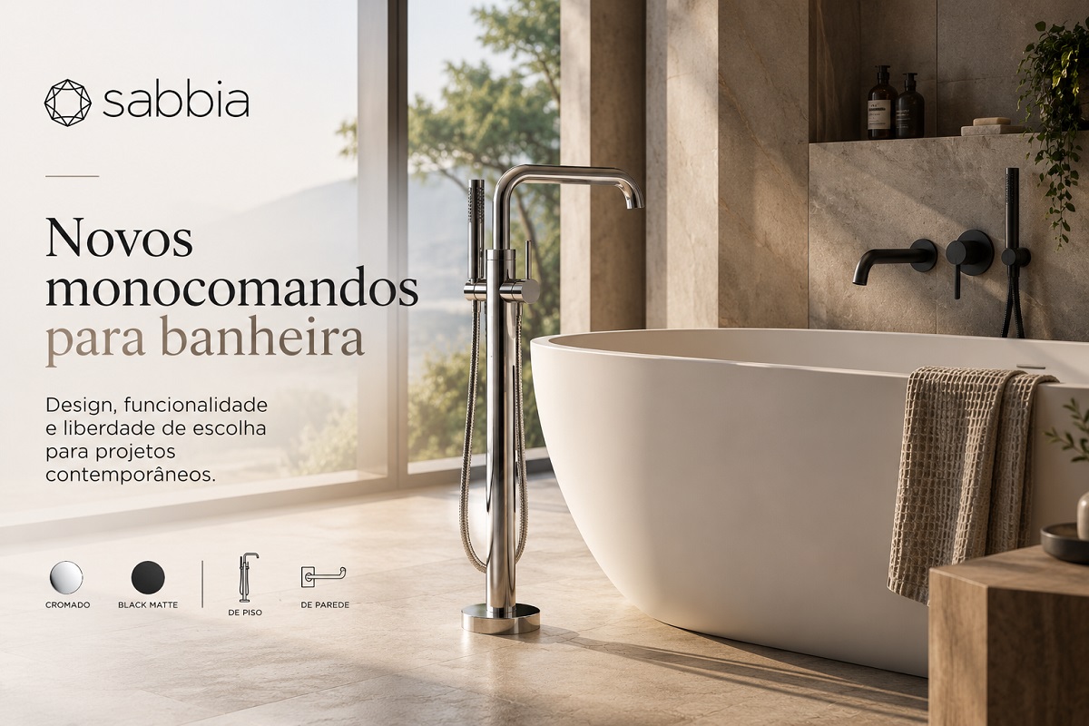 Novos monocomandos para banheira Sabbia com opções de piso e parede